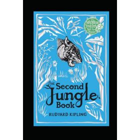 The Second Jungle Book - Rudyard Kipling