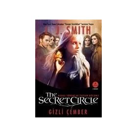 The Secret Circle:Gizli Çember - Tutsak, Bölüm 2 Ve Güç - L. J. Smith