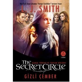 The Secret Circle:Gizli Çember - Tutsak, Bölüm 2 Ve Güç - L. J. Smith