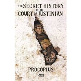 The Secret History Of The Court Of Justinian Procopius-Platanus Publishing