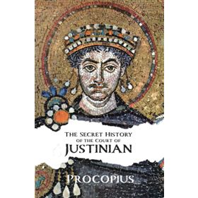 The Secret History Of The Court Of Justinian Procopius-Platanus Publishing
