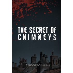 THE SECRET OF CHIMNEYS COMIC STRIP EDITION - AGATHA CHRISTIE