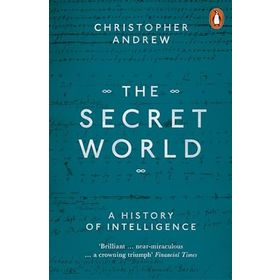The Secret World : A History Of İntelligence - Christopher Andrew