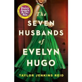 The Seven Husbands Of Evelyn Hugo - Taylor Jenkins Reid