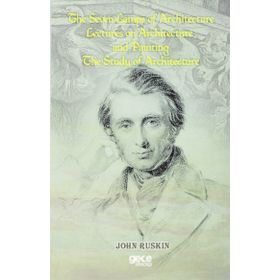 The Seven Lamps Of Architecture Lectures On Architecture And Painting The Study Architecture-Gece Kitaplığı