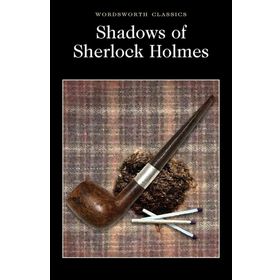 The Shadows of Sherlock Holmes - David Stuart Davies