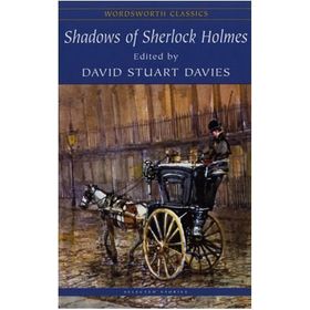 The Shadows of Sherlock Holmes - David Stuart Davies