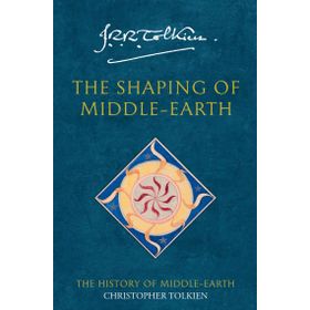 The Shaping of Middle-earth: Book 4