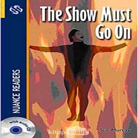 THE SHOW MUST GO ON NUANCE READERS LEVEL-2 - SUE MURRAY