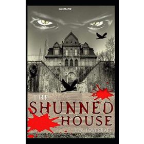 The Shunned House - H.P. Lovecraft