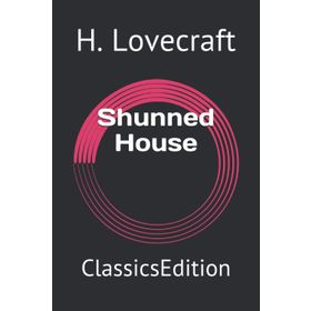 The Shunned House - H.P. Lovecraft