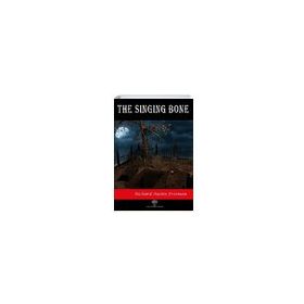 The Singing Bone Richard Austin Freeman-Platanus Publishing