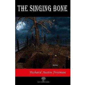 The Singing Bone Richard Austin Freeman-Platanus Publishing