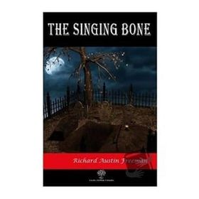 The Singing Bone Richard Austin Freeman-Platanus Publishing