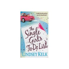 THE SINGLE GIRLS TO-DO LIST - LINDSEY KELK