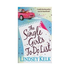 THE SINGLE GIRLS TO-DO LIST - LINDSEY KELK