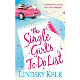 THE SINGLE GIRLS TO-DO LIST - LINDSEY KELK