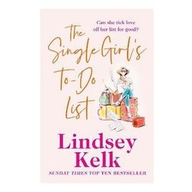 THE SINGLE GIRLS TO-DO LIST - LINDSEY KELK