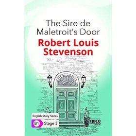 The Sire De Maletroit`s Door İngilizce Hikayeler B1 Stage 3-Gece Kitaplığı
