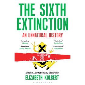 The Sixth Extinction: An Unnatural History