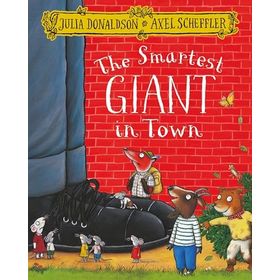 The Smartest Giant in Town - Julia Donaldson