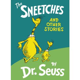 The Sneetches And Other Stories - Dr. Seuss
