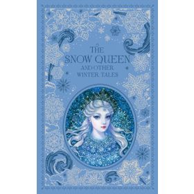 The Snow Queen and Other Winter Tales