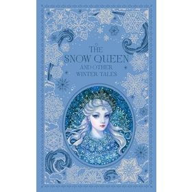 The Snow Queen and Other Winter Tales