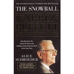 The Snowball Warren Buffett And The Business Of Life - Alice Schroeder