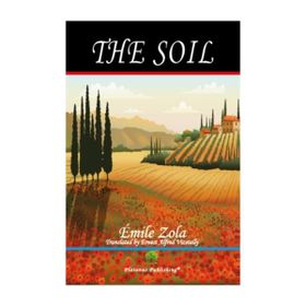 The Soil - Emile Zola