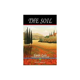 The Soil - Emile Zola