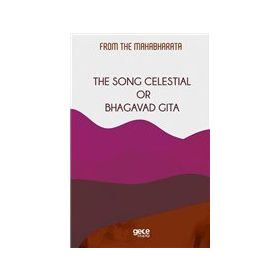 The Song Celestial Or Bhagavad Gita-Gece Kitaplığı