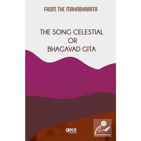 The Song Celestial Or Bhagavad Gita-Gece Kitaplığı