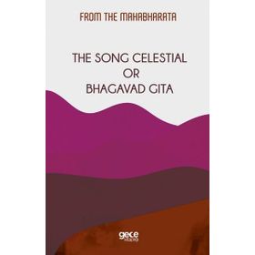 The Song Celestial Or Bhagavad Gita-Gece Kitaplığı