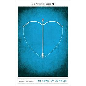 The Song of Achilles : Bloomsbury Modern Classics