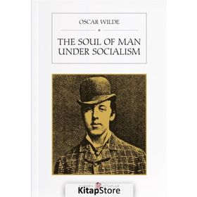 The Soul of Man Under Socialism - Oscar Wilde