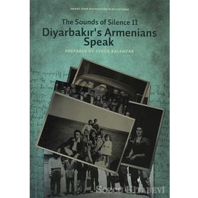 The Sounds of Silence 2 - Diyarbakır's Armenians Speak