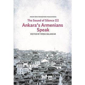 The Sounds of Silence 3 - Ankara's Armenians Speak - Hrant Dink Vakfı Yayınları