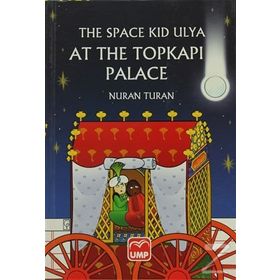 The Space Kid Ulya At The Topkapı Palace - Nuran Turan