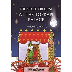 The Space Kid Ulya At The Topkapı Palace - Nuran Turan