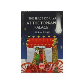 The Space Kid Ulya At The Topkapı Palace - Nuran Turan
