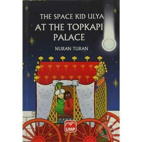 The Space Kid Ulya At The Topkapı Palace - Nuran Turan