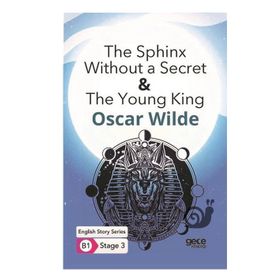 The Sphinx Without a Secret & The Young King-Oscar Wilde