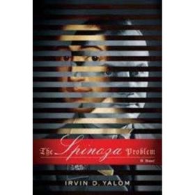 The Spinoza Problem: A Novel - Irvin Yalom