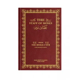 THE STAFF OF MOSES (ASAYI MUSA) - BEDİÜZZAMAN SAID NURSI