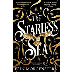 The Starless Sea: the Spellbinding Sunday Times Bestseller