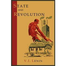 The State And Revolution - Vladimir İlyiç Lenin
