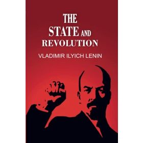 The State And Revolution - Vladimir İlyiç Lenin