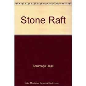 The Stone Raft - Jose Saramago