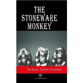The Stoneware Monkey Richard Austin Freeman-Platanus Publishing